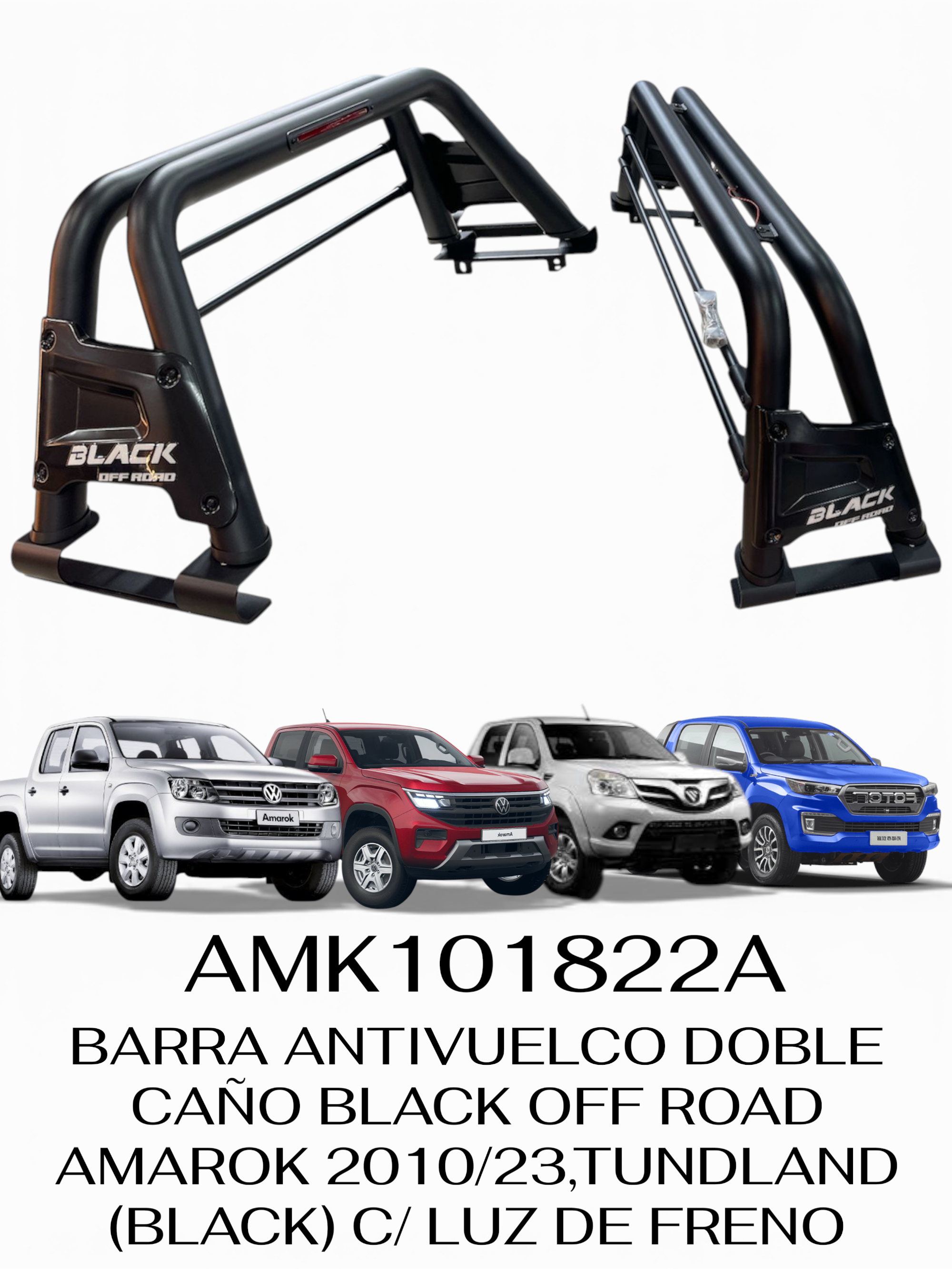 BARRA ANTIVUELCO DOBLE CAÑO BLACK OFF ROAD AMAROK 2010+,TUNDLAND (BLACK) C/ LUZ DE FRENO